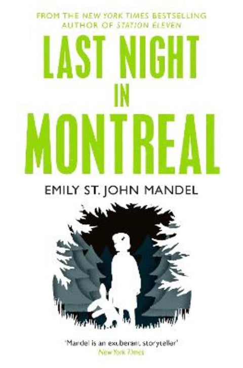 Last Night in Montreal by Emily St. John Mandel - 9781447280026