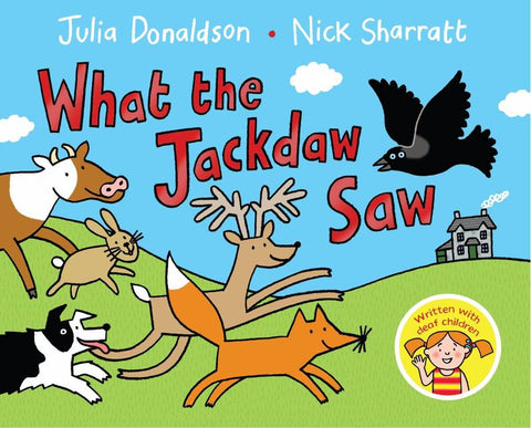 What the Jackdaw Saw by Julia Donaldson - 9781447280842