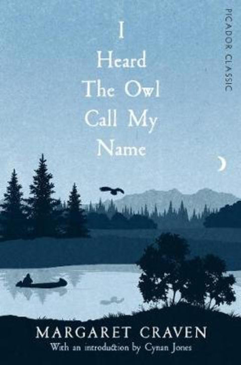I Heard the Owl Call My Name by Margaret Craven - 9781447289579