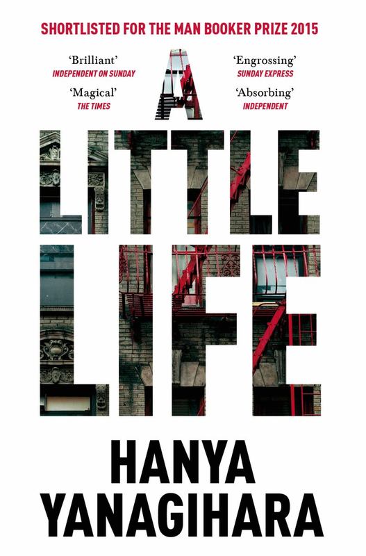 A Little Life by Hanya Yanagihara - 9781447294832