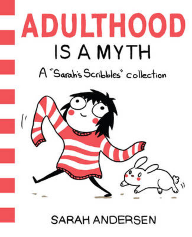 Adulthood Is a Myth by Sarah Andersen - 9781449474195