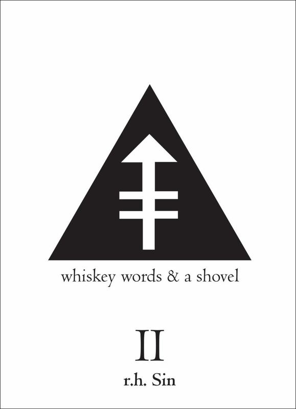 Whiskey Words & a Shovel II by r.h. Sin - 9781449480356