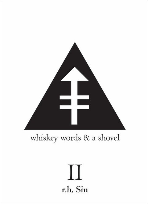 Whiskey Words & a Shovel II by r.h. Sin - 9781449480356