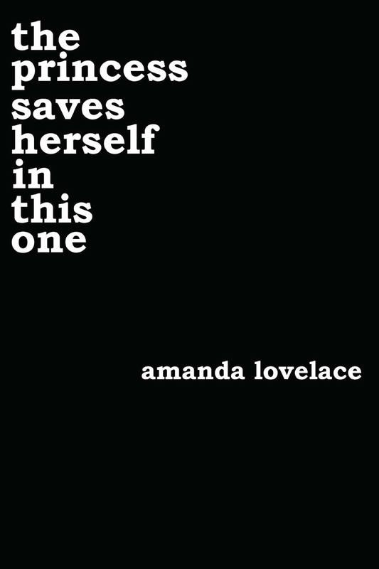 the princess saves herself in this one by Amanda Lovelace - 9781449486419