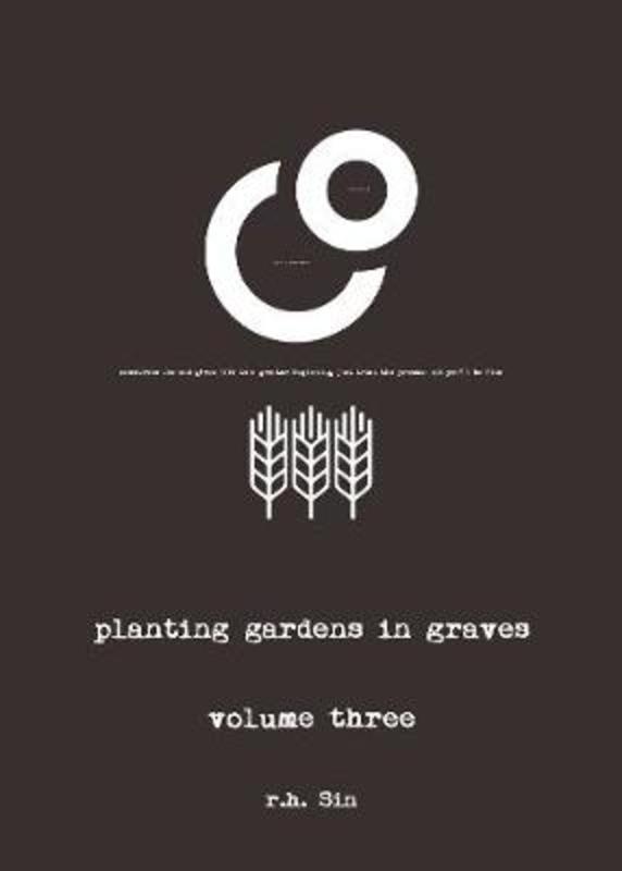 Planting Gardens in Graves III by r.h. Sin - 9781449489441