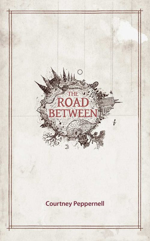 The Road Between by Courtney Peppernell - 9781449490331