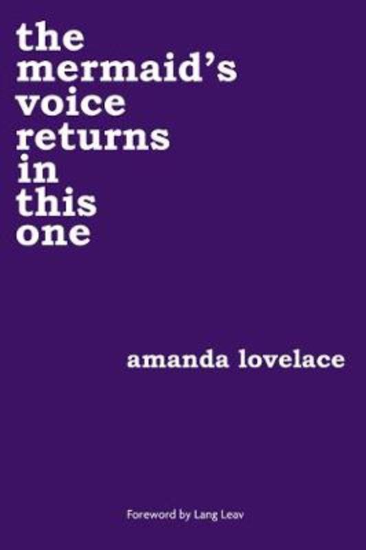 the mermaid's voice returns in this one by Amanda Lovelace - 9781449494162