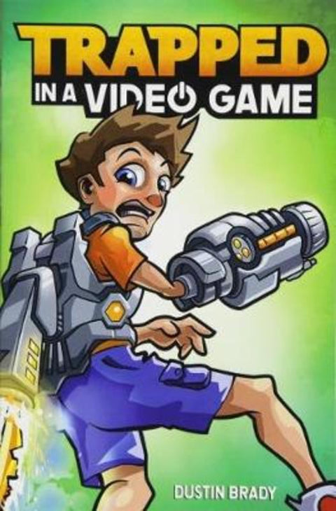 Trapped in a Video Game : Volume 1 by Dustin Brady - 9781449494865