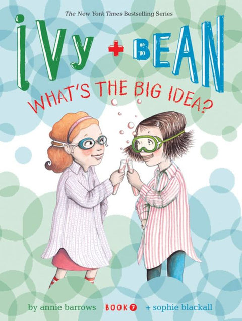 Ivy and Bean What's the Big Idea? (Book 7) by Annie Barrows - 9781452102368
