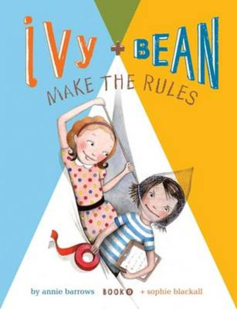 Ivy and Bean Make the Rules (Book 9) : Volume 9 by Annie Barrows - 9781452102955