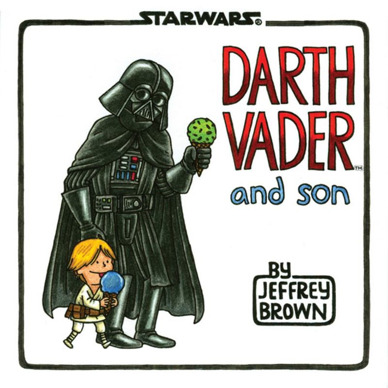 Darth Vader and Son by Jeffrey Brown - 9781452106557