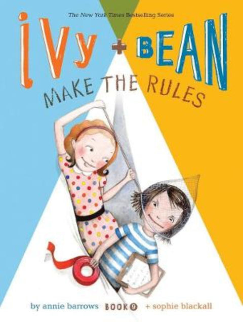 Ivy and Bean Make the Rules by Annie Barrows - 9781452111483