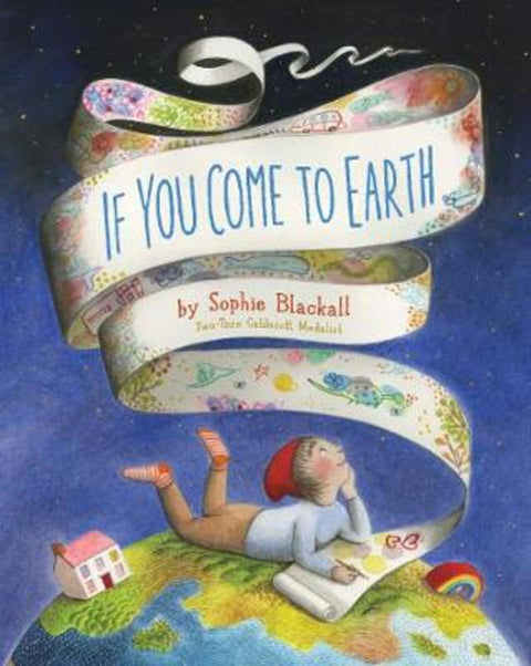 If You Come to Earth by Sophie Blackall - 9781452137797