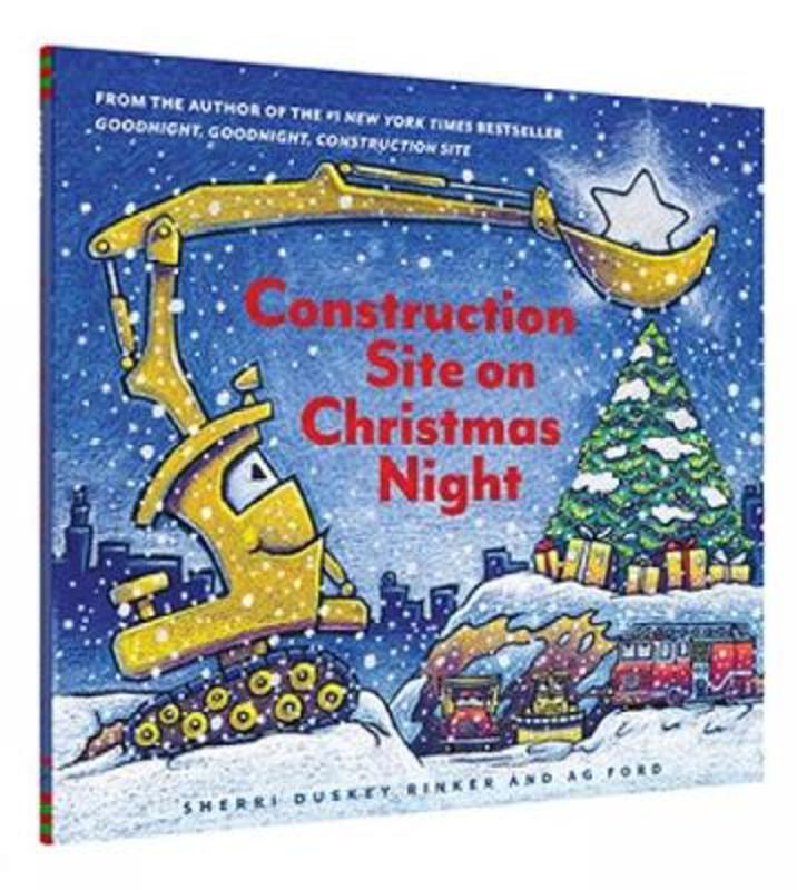 Construction Site on Christmas Night by Sherri Duskey Rinker - 9781452139111