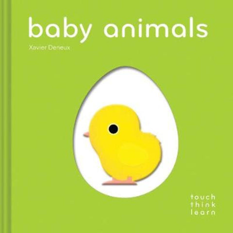 TouchThinkLearn: Baby Animals by Xavier Deneux - 9781452145198