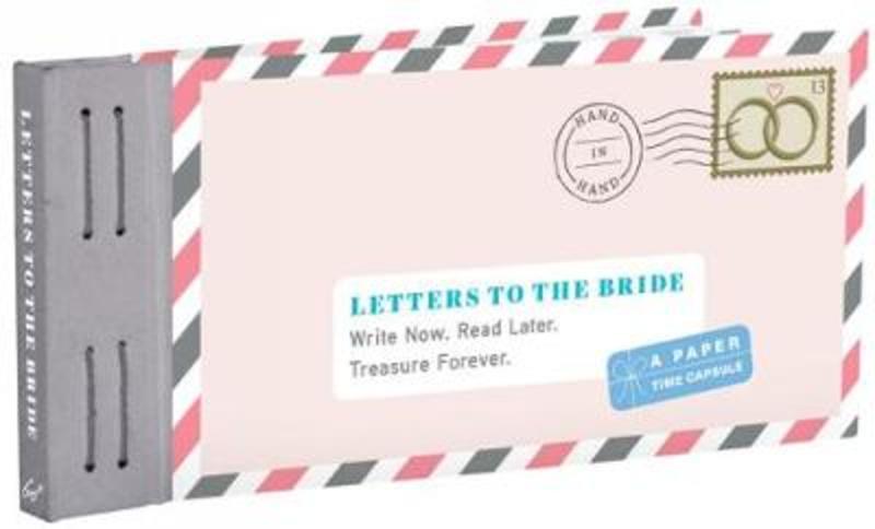 Letters to the Bride by Lea Redmond - 9781452149202