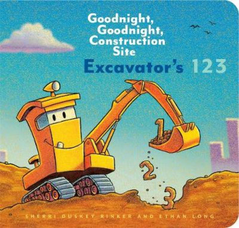Excavator's 123: Goodnight, Goodnight, Construction Site by Ethan Long - 9781452153162