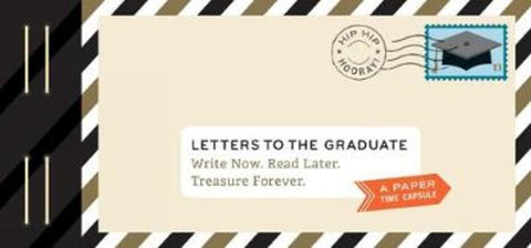 Letters to the Graduate by Lea Redmond - 9781452159447