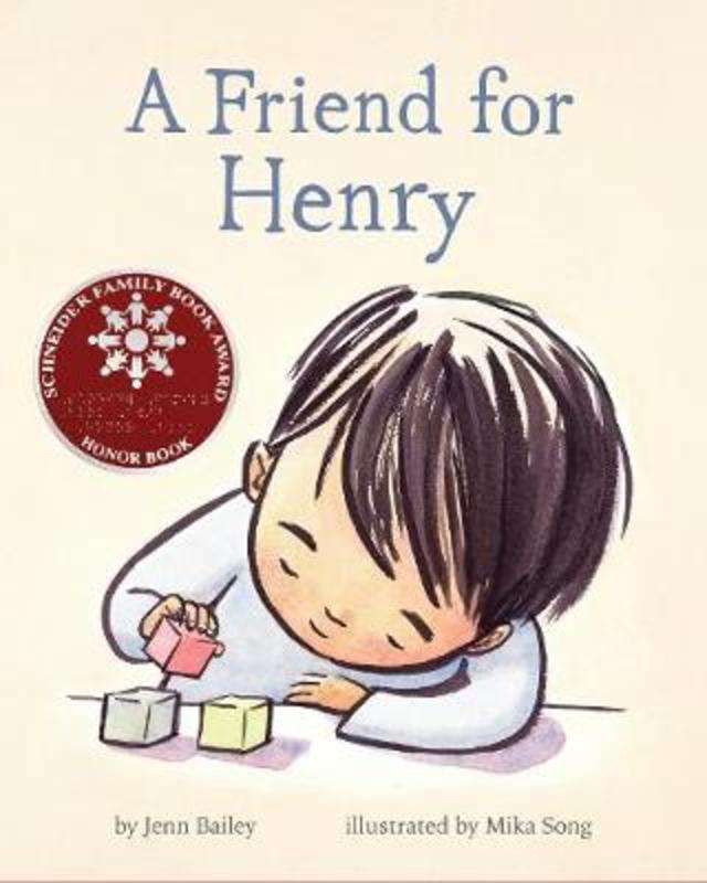A Friend for Henry by Jenn Bailey - 9781452167916