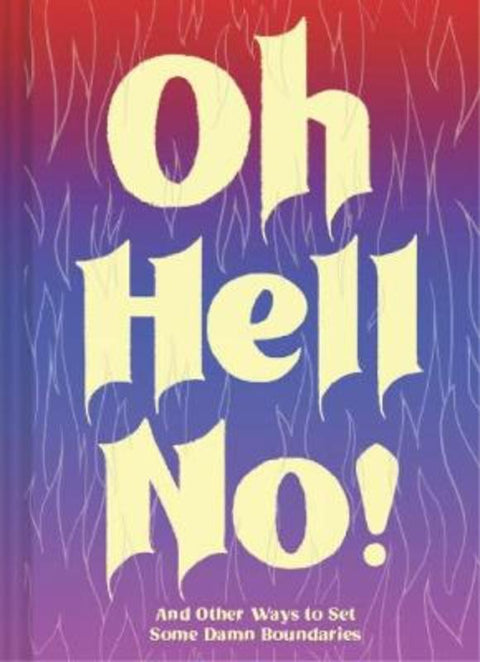 Oh Hell No by Chronicle Books - 9781452180700