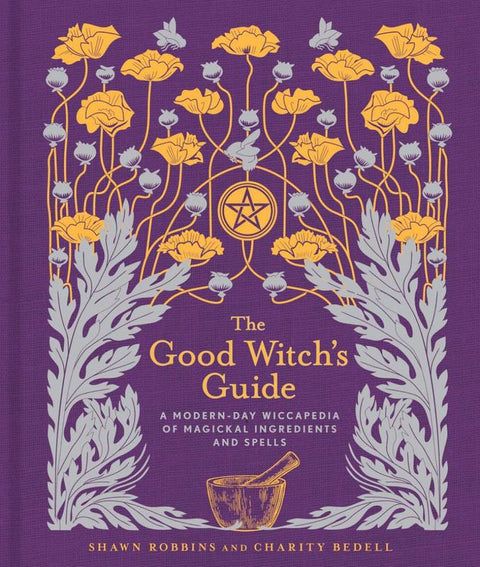 The Good Witch's Guide : Volume 2 by Shawn Robbins - 9781454919520