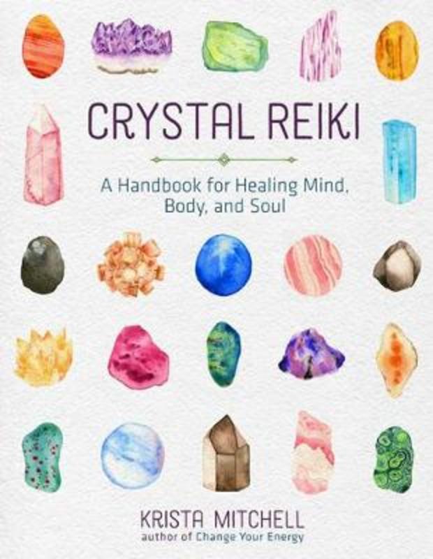 Crystal Reiki by Krista N. Mitchell - 9781454930259