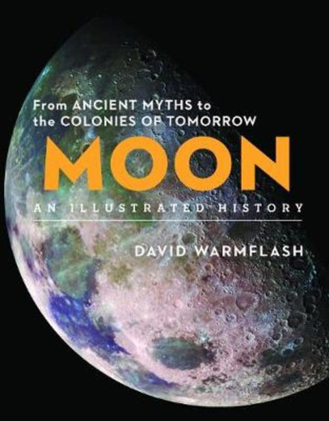 Moon:An Illustrated History by David Warmflash - 9781454931980
