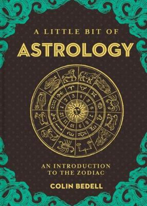Little Bit of Astrology, A by Colin Bedell - 9781454932239