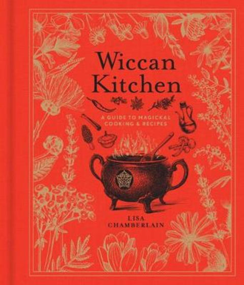 Wiccan Kitchen by Lisa Chamberlain - 9781454934707