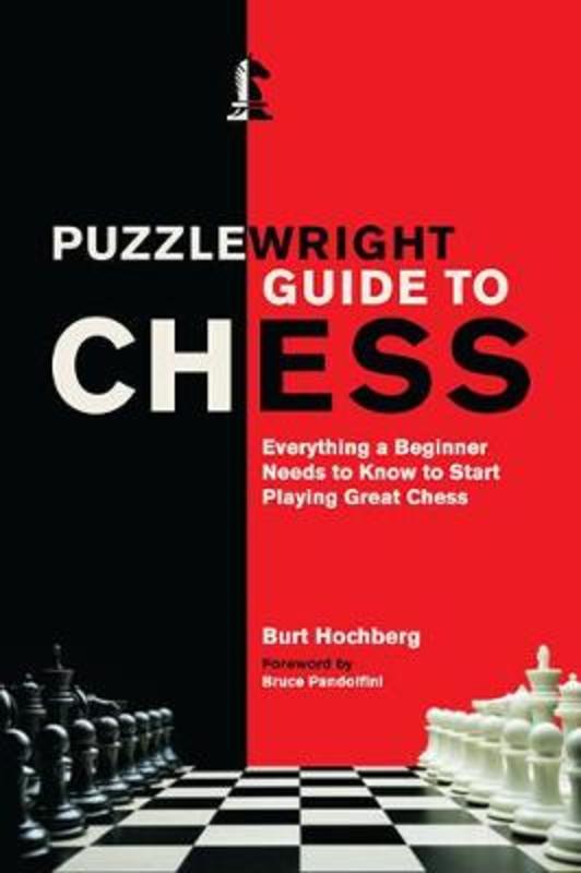 Puzzlewright Guide to Chess by Burt Hochberg - 9781454943730