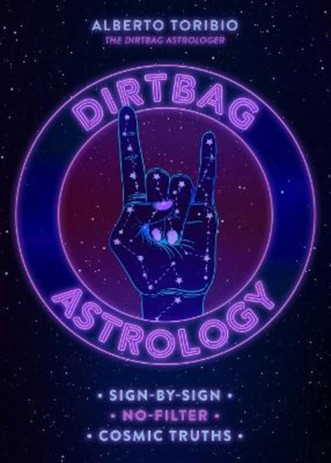 Dirtbag Astrology by Alberto Toribio - 9781454945529