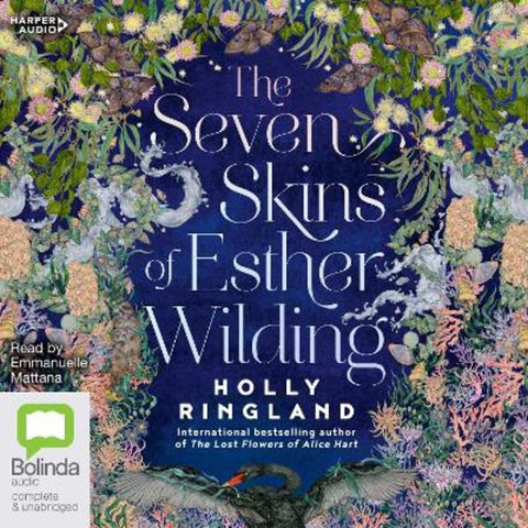 The Seven Skins of Esther Wilding by Holly Ringland - 9781460740576