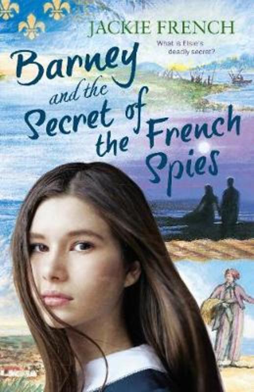 Barney and the Secret of the French Spies The Secret History Series, #4