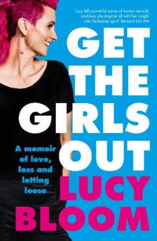 Get the Girls Out by Lucy Bloom - 9781460751466