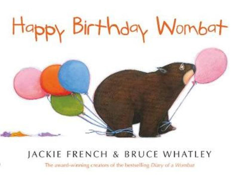 Happy Birthday Wombat by Jackie French - 9781460751602