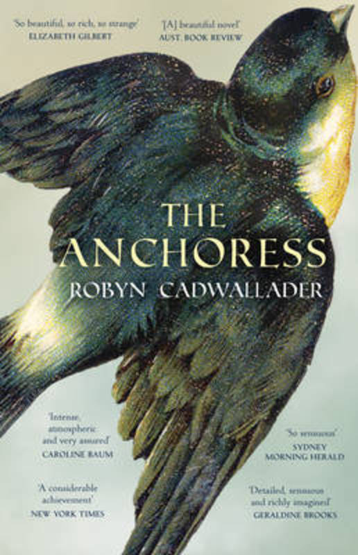 The Anchoress by Robyn Cadwallader - 9781460752678