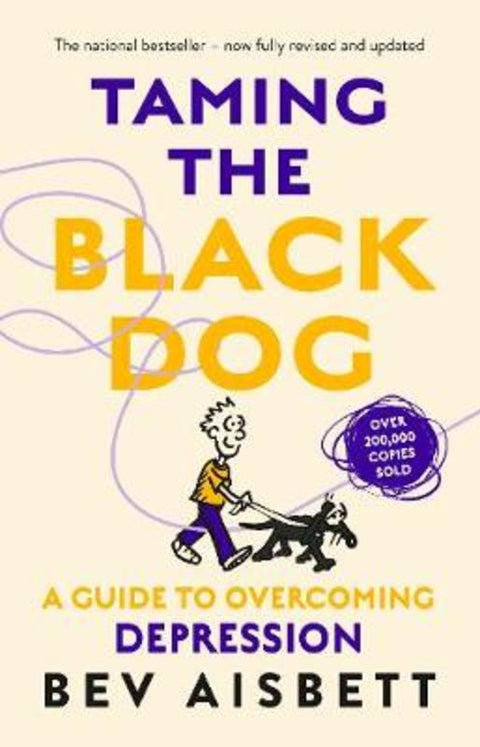Taming The Black Dog Revised Edition by Bev Aisbett - 9781460756966