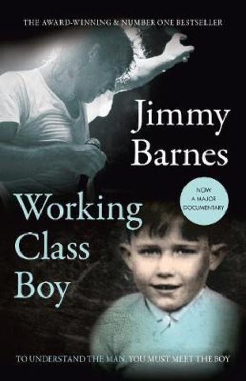 Working Class Boy: Winner of the ABIA Biography of the Year by Jimmy Barnes - 9781460757338