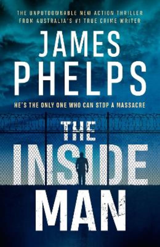The Inside Man by James Phelps - 9781460758649