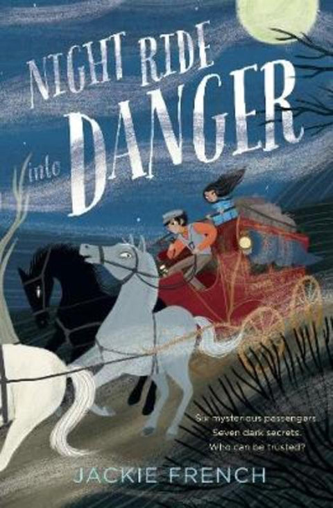 Night Ride into Danger: CBCA Notable Book 2022 by Jackie French - 9781460758939
