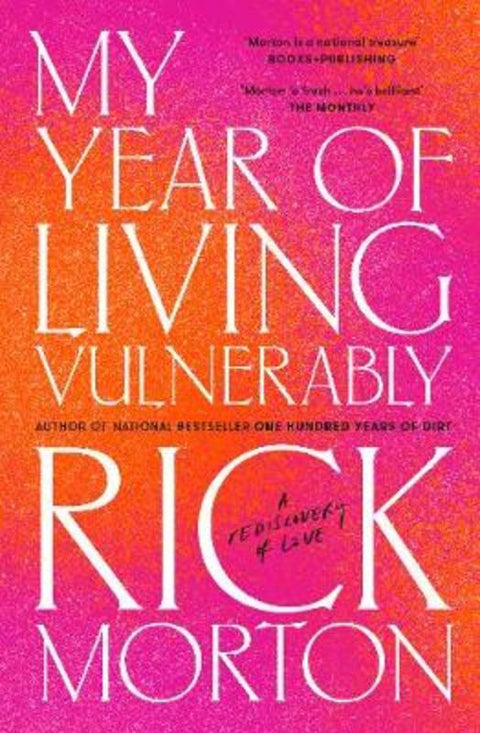 My Year Of Living Vulnerably by Rick Morton - 9781460759110