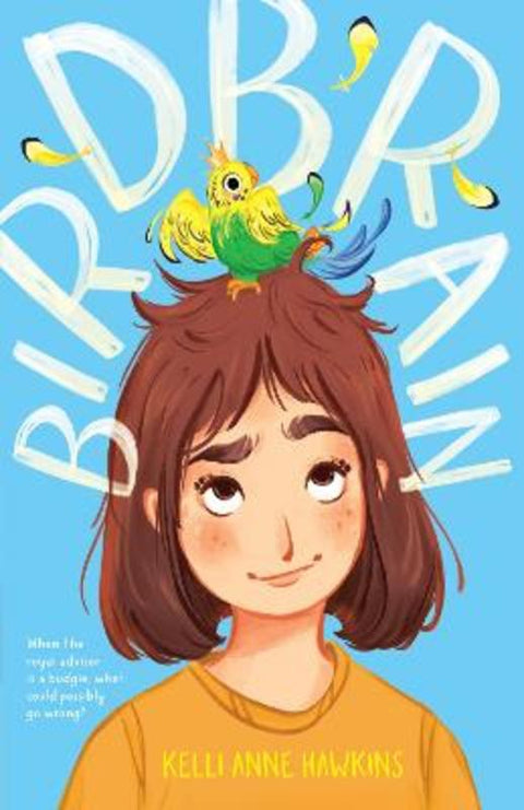 Birdbrain by Kelli Anne Hawkins - 9781460759219