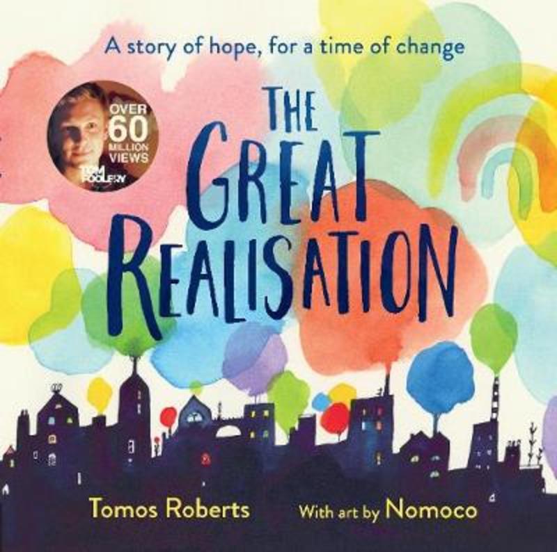 The Great Realisation by Tomos Roberts (Tomfoolery) - 9781460759806