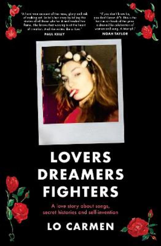 Lovers Dreamers Fighters by Lo Carmen - 9781460759981