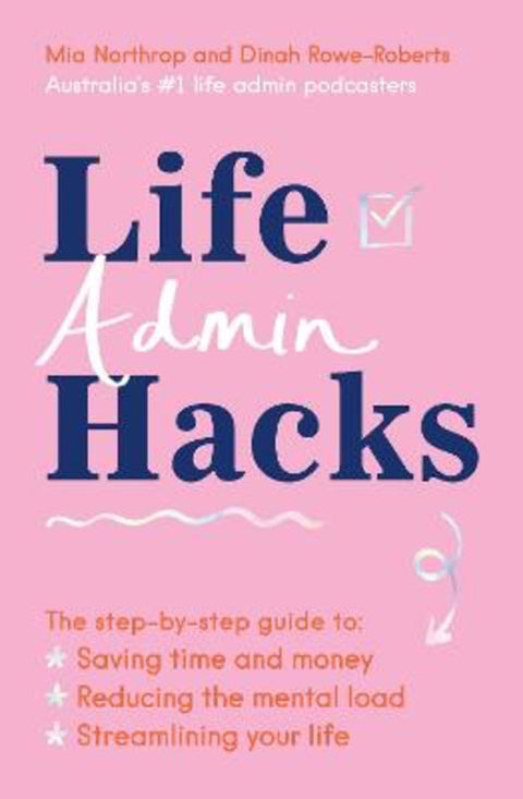 Life Admin Hacks by Mia Northrop - 9781460760239