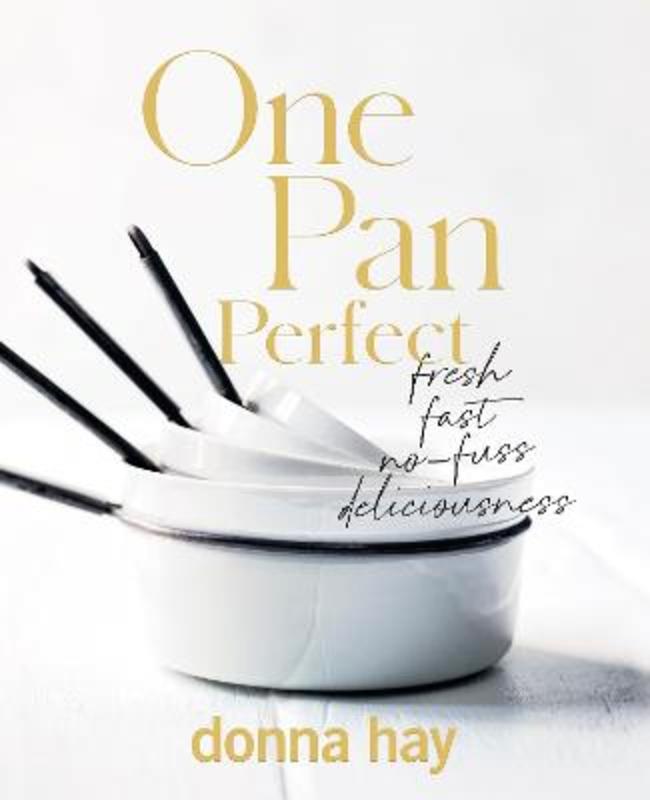 One Pan Perfect by Donna Hay - 9781460760482