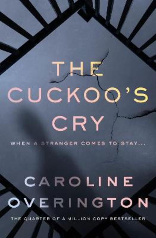 The Cuckoo's Cry by Caroline Overington - 9781460760499