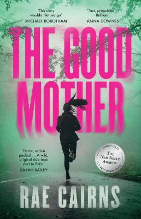 The Good Mother by Rae Cairns - 9781460761946