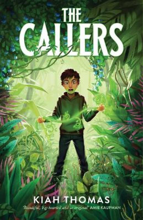 The Callers: A beautiful and big-hearted fantasy adventure novel by a bestselling Australian author, for children aged 8+ by Kiah Thomas - 9781460762141