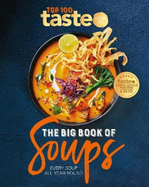 The Big Book of Soups by taste. com. au - 9781460762196
